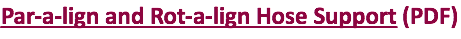 Par-a-lign and Rot-a-lign Hose Support (PDF)